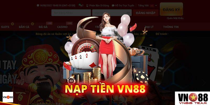 Nạp Tiền Vn88 Hướng Dẫn Cách Nạp Tiền Nhanh Chóng Nhất 