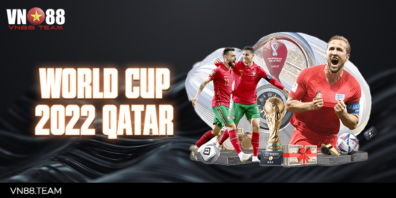 World Cup 2022 Qatar Là Gì? Mẹo Cá Độ World Cup Cực Hay 